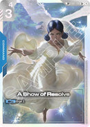A Show of Resolve (SP) (U+) (GD01-100) (Steel Requiem)