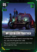 Image for We Gotta Live Together (B104) (Welcome to Night City - Beta) - Cyberpunk TCG